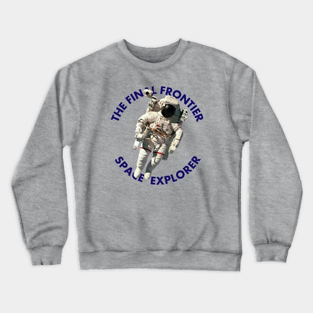 Space Explorer Crewneck Sweatshirt by BadgeWork